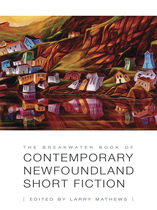 Title details for The Breakwater Book of  Contemporary Newfoundland Short Fiction by Larry Mathews - Wait list